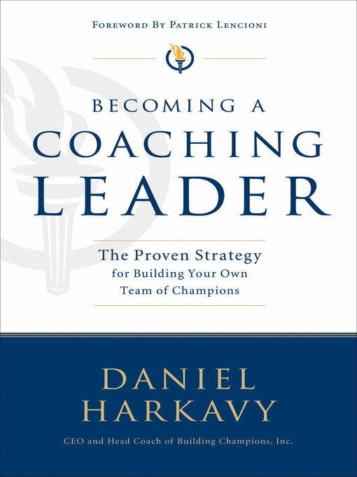 Title details for Becoming a Coaching Leader by Daniel Harkavy - Available
